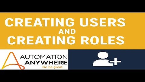 Create Users and Roles | Automation Anywhere