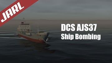 DCS AJS37 - Ship Bombing.