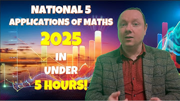 NATIONAL 5 APPLICATIONS OF MATHS 2025| WHOLE COURSE IN 5 HOURS!