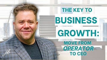 Launching Business Growth: Move from Operator to CEO