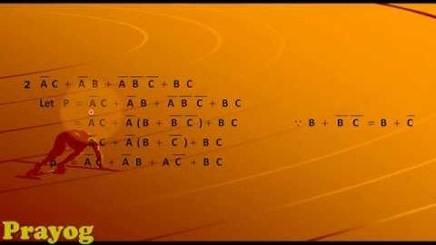06 : Chapter 2 - Simplifying Boolean Functions using Boolean theorems