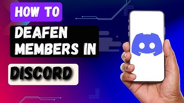 How to Deafen Members in Discord