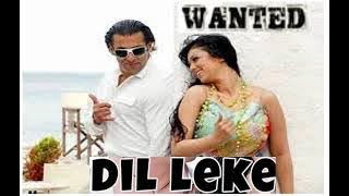 Dil Leke - Wanted (2009) - Shaan & Shreya Ghoshal - Sajid Wajid - 320Kbps