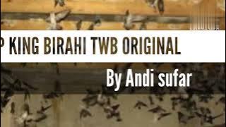 SUARA INAP KING BIRAHI TWB ASLI #IDOWALET