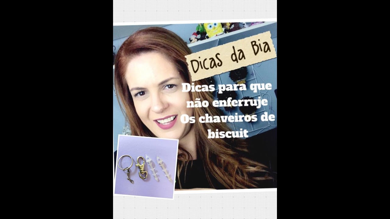 Dicas da  Bia - Como fazer para não enferrujar os Chaveiros - Bia CRavol - Aula de biscuit
