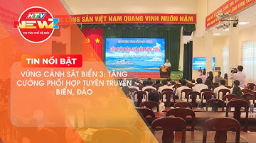 VÙNG CẢNH SÁT BIỂN 3: TĂNG CƯỜNG PHỐI HỢP TUYÊN TRUYỀN BIỂN, ĐẢO