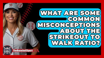 What Are Some Common Misconceptions About The Strikeout To Walk Ratio? - The Baseball Xpert