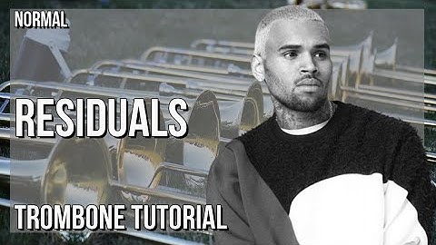 How to play Residuals by Chris Brown on Trombone (Tutorial)