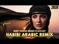 Arabic Deep House Remix Habibi حبيبي Groove Session 2026 Arabic Deep House Remix Habibi حبيبي Groove Session 2026