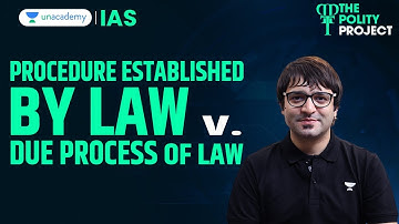 Indian Polity for UPSC: Procedure Established by Law & Due Process - Article 21 | Sarmad Mehraj