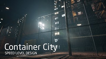 Speed Level Design [Container City] Unreal Engine 5.3.2
