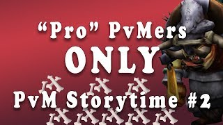 Pro PvMers ONLY - PvM Storytime #2 [RS3]