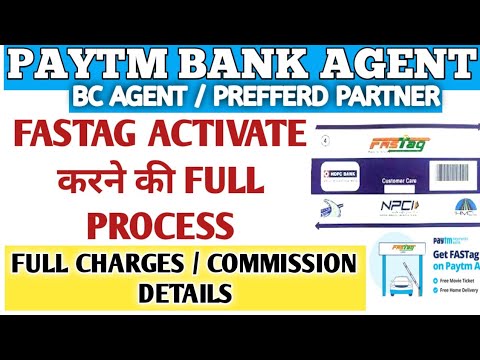 paytm bank agent fastag activate करने की full process।। full commission।। full charges detail