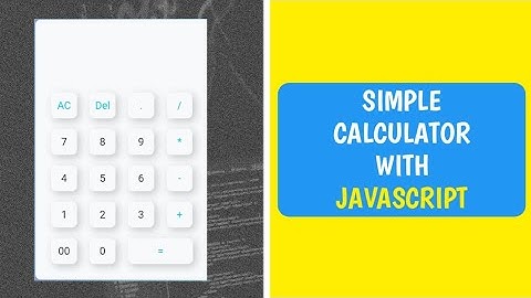 Membuat Kalkulator Sederhana Dengan JavaScript