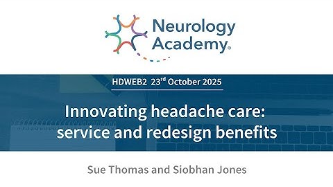 Webinar: Innovating headache care:service setup and redesign benefits