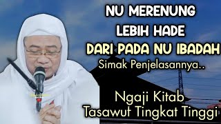 ABUYA UCI - NGAJI KITAB TASAWUF PENJELASAN TENTANG NAFSU