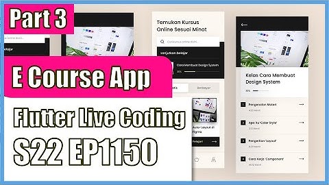 [Flutter] Flutter Live Coding EP1150 (E-Course App Part 3)
