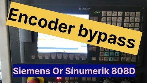 #How to Bypass Encoder in Siemens 808D || Encoder bypass Siemens control || CNC Encoder.