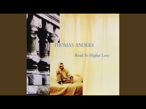 Thomas Anders - Road To Higher Love