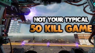 Not Your Typical 50 Kill Game