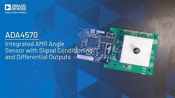 Position Sense ADA4570 Anisotropic Magnetoresistive (AMR) Sensor