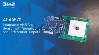 Position Sense ADA4570 Anisotropic Magnetoresistive (AMR) Sensor