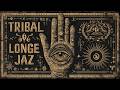 Deep Tribal Jazz ~ Ethno Fusion Rhythms | Desert Nomad Lounge | Smooth Instrumental Music