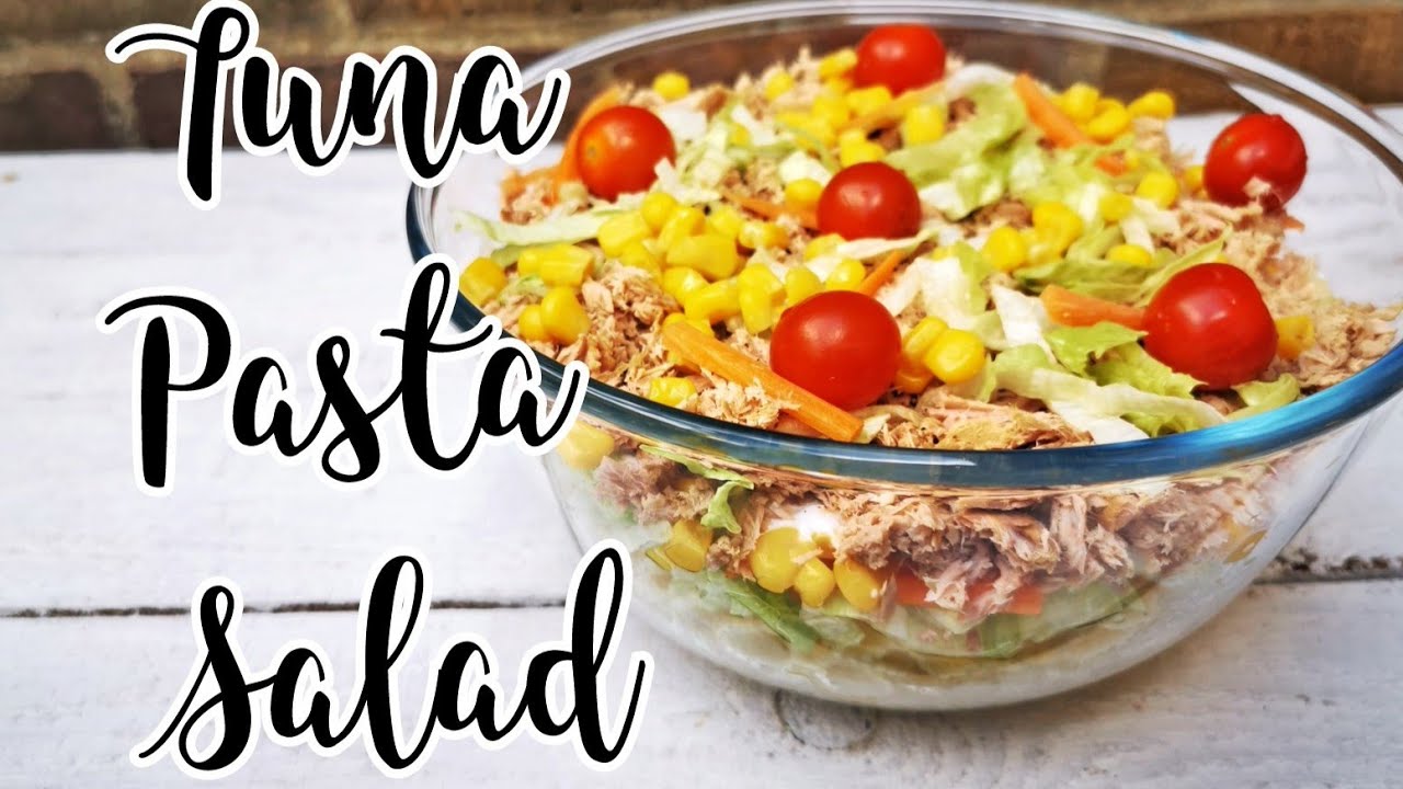 Tuna Pasta Salad | Quick & Easy Summer Meals | Healthy Recipes - YouTube