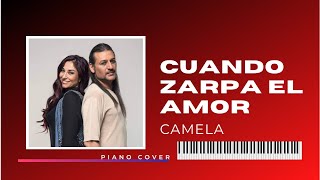 Video thumbnail of "Cuando zarpa el amor - Camela (Piano Cover)"