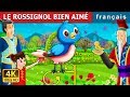 Le rossignol bien aim  beloved nightingale story in french  contes de fes franais