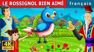 LE ROSSIGNOL BIEN AIMÉ | Beloved Nightingale Story in French | Contes De Fées Français