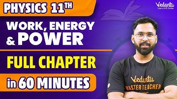 Work, Energy & Power Full Chapter in 60 Minutes⏳ | Class 11 Physics Chapter 5 One Shot | Anupam Sir
