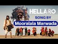 Hellaro song by mooralala marwada