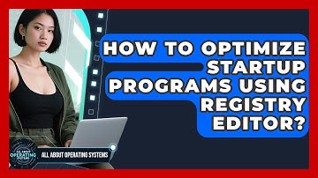 How To Optimize Startup Programs Using Registry Editor? - All About Operating Systems