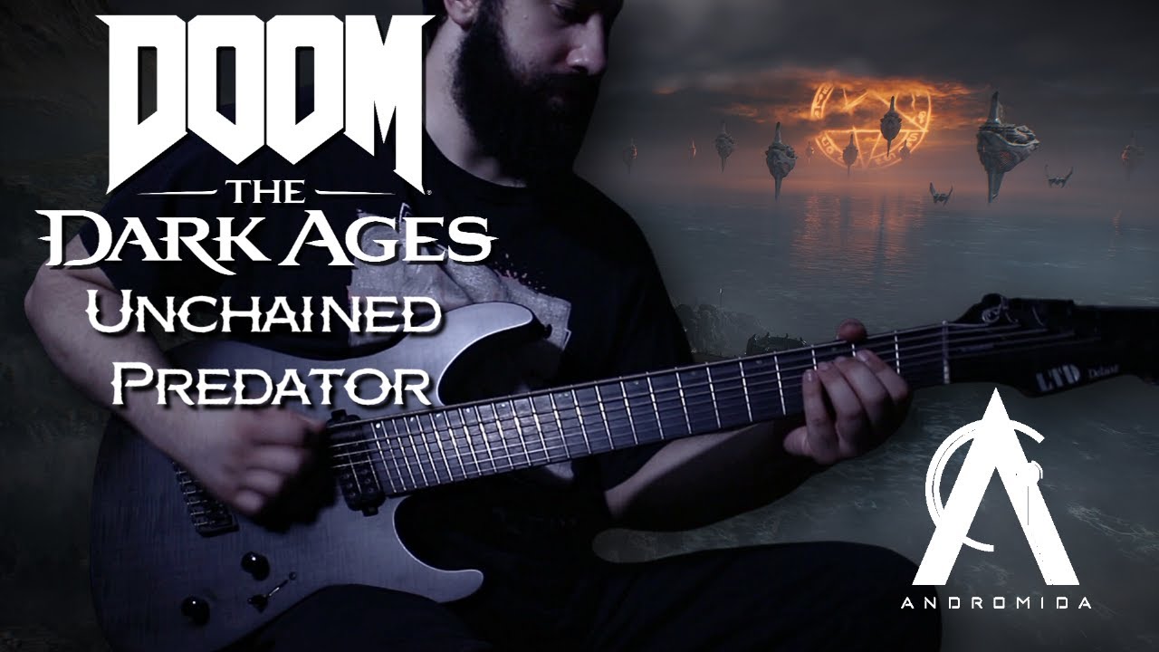Andromida - Unchained Predator (Reimagined) - Guitar Playthrough - Doom The Dark Ages Soundtrack