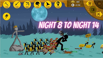Endless Deads Night 8 to Night 14 | Stick war legacy