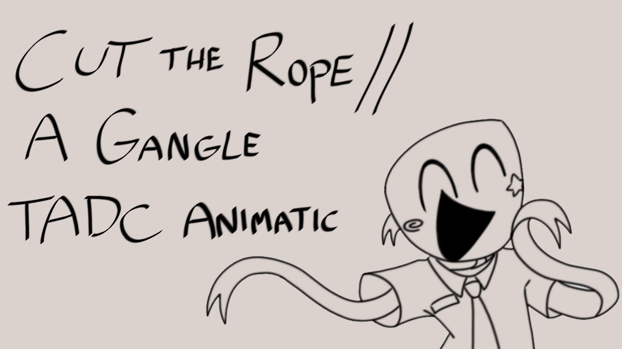 Gangle Rope Cut the Rope by @TwilikeWonder // TADC Gangle Animation (⚠FLASHING ...