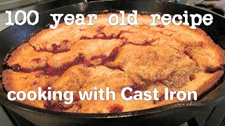 Easy Cherry Cobbler in a Cast Iron Skillet  100 year old Recipe!