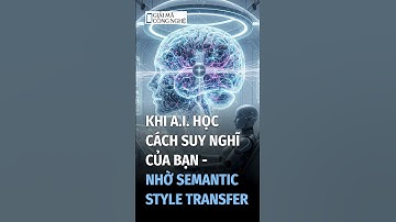 Khi A.I. Học Cách Suy Nghĩ Của Bạn — Nhờ Semantic Style Transfer