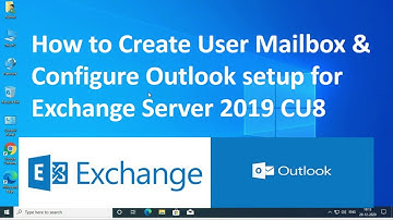 Create User Mailbox & Configure Outlook !! Exchange Server 2019 CU8 !!