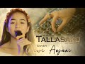 TALLASAKKU - Wiwi Anjani Cipt.Enal Gassing (Cover version)