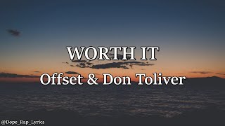 Offset, Don Toliver - WORTH IT (Lyrics)