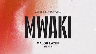 Zerb - Mwaki ft. Sofiya Nzau (Major Lazer Remix) [Official Audio] by Major Lazer Official 463,308 views 3 months ago 3 minutes, 16 seconds