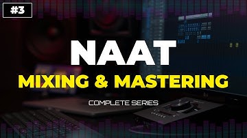 Naat Mixing & Mastering Complete Series In Cubase 5 | Episode 3 | اردو / हिंदी