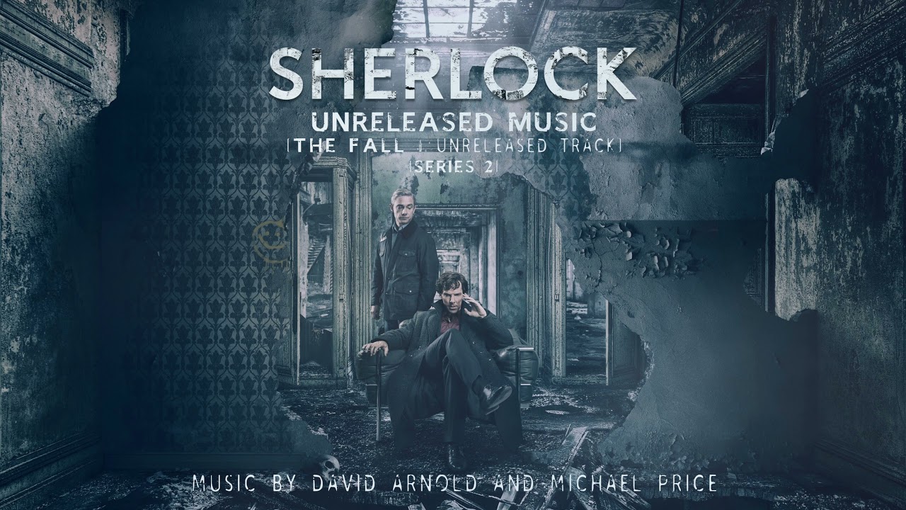 The Fall (Unreleased Track) - Sherlock Series 2 Unreleased Music