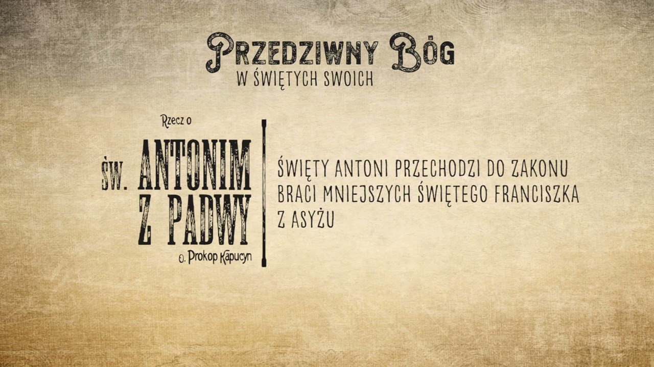 #3 Żywot św. Antoniego z Padwy oparty na dziele Bolandystów