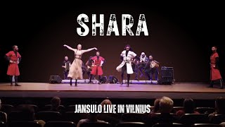 SHARA - JANSULO Live in Vilnius