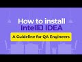 How to install IntelliJ IDEA – A Guideline for QA Engineers