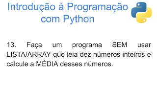 Lógica de Programação com Python. Calcular MÉDIA de N números SEM usar LISTA/ARRAY.