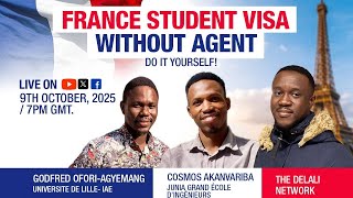 FRANCE STUDENT VISA APPLICATION (2025); PRACTICAL GUIDE